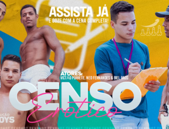 HotBoys – Biel Rads, Victao Porrete e Neo Fernandes – Censo Erotico